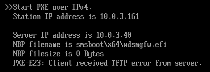 UEFI PXE screen: NBP filesize 0 bytes, then PXE-E23: Client received TFTP error from server