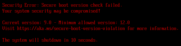 Secure boot version check failed at the first restart after Apply Operating System: Current version 9.0, Minimum allowed version 12.0 (August 2026 OS image, October 2026 floor)