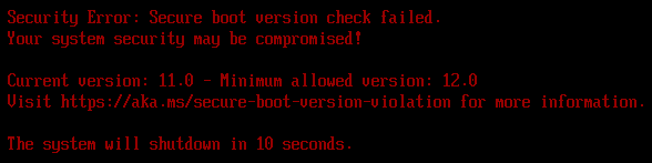 Secure boot version check failed: Current version 11.0, Minimum allowed version 12.0, a September 2026 boot image after Step 4 was re-run on October 2026 builds