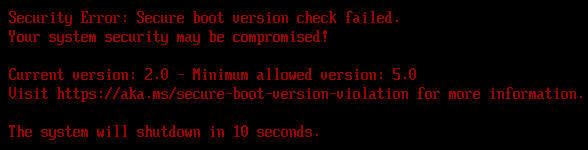 Secure boot version check failed: Current version 2.0, Minimum allowed version 5.0, the ADK boot manager on a Step 3-only device
